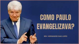 O MÉTODO DE EVANGELIZAÇÃO DO APÓSTOLO PAULO!
