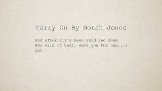 Norah Jones - Carry On(Lyrics)(Full Version)