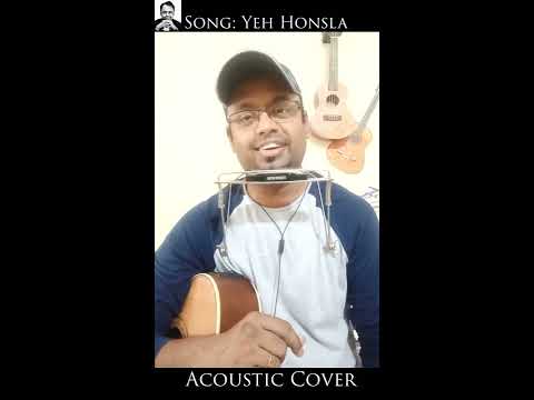 Yeh Honsla - Guitar.Harmonica.Vocals by Parshuram