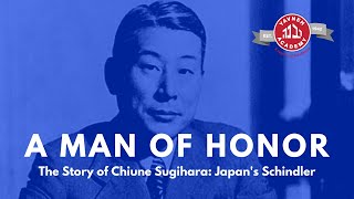 A Man of Honor: The Story of Chiune Sugihara