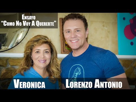 Lorenzo Antonio y Veronica - Ensayo - "Como No Voy A Quererte"