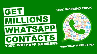 How To Get Millions WhatsApp Contacts For WhatsApp Marketing