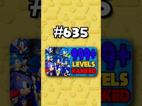 Number 635 - Ranking ALL 999+ Sonic Levels from Worst to Best #sonicthehedgehog