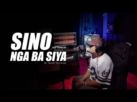 Sino Nga Ba Siya "Rap Version" Sarah Geronimo | Cover By SevenJC