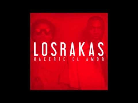 Los Rakas - "Hacerte El Amor" ft Xavier