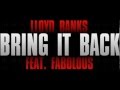 Lloyd Banks feat. Fabulous - Bring It Back (V6: The ...