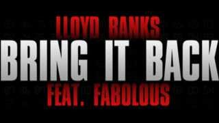 Lloyd Banks feat. Fabulous - Bring It Back (V6: The Gift)