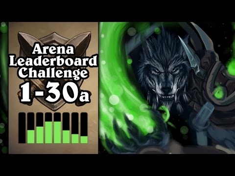 Hearthstone: Arena Leaderboard Challenge 1-30 - The Final Deck - Part 1 (Druid Arena)