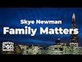 Skye Newman Family Matters Lyrics