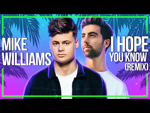 Mike Williams & Jonas Aden - I Hope You Know (Arlow Remix) [Lyric Video]