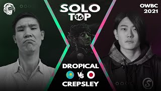 DROPICAL vs CREPSLEY | Online World Beatbox Championship 2021 Solo Battle | Top 16