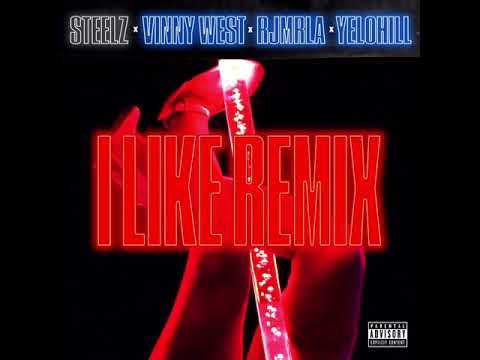 Yelohill “I Like” Remix Feat. RJmrLA & Vinny West (prod by Steelz)