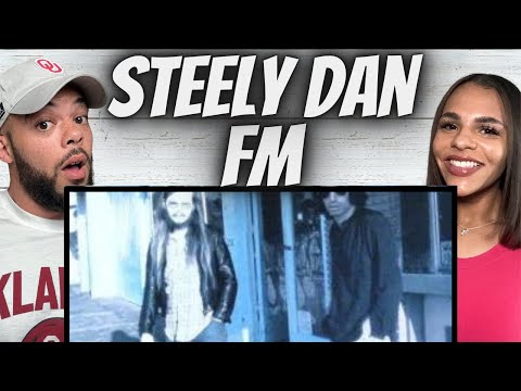 ALWAYS GOOD VIBES!| FIRST TIME HEARING Steely Dan - FM (No Static At All) REACTION