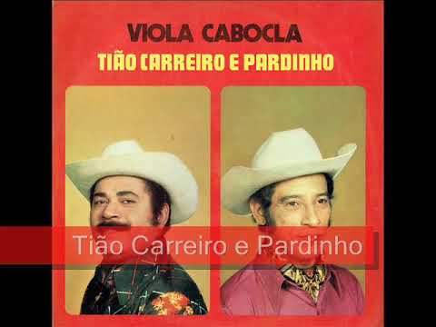 Viola Cabocla - Tião Carreiro e Pardinho
