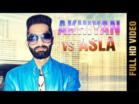 Akhiyan Vs Asla