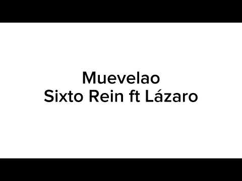 Muevelao - Sixto Rein ft Lázaro