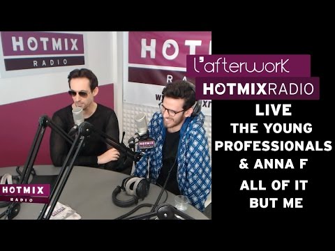 The Young Professionals & Anna F - All Of It But Me