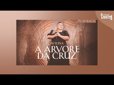 Avelina - A Árvore da Cruz | Playback Com Letra