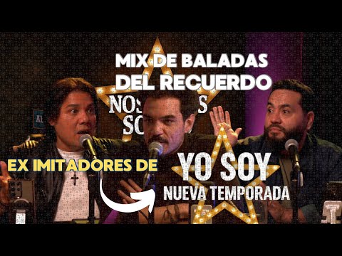 🎤 𝗠𝗶𝘅 𝗠𝘂𝘀𝗶𝗰𝗮𝗹 𝗜𝗠𝗣𝗘𝗥𝗗𝗜𝗕𝗟𝗘 𝗱𝗲 Baladas del RECUERDO | 𝗡𝗼𝘀𝗼𝘁𝗿𝗼𝘀 𝗦𝗼𝗺𝗼𝘀 #𝟭 | 𝗘𝘅 𝗬𝗼 𝗦𝗼𝘆