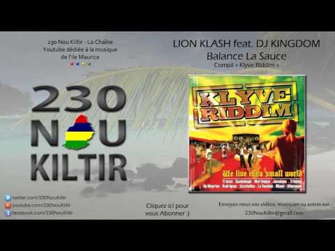 Lion Klash feat. Dj Kingdom - Balance La Sauce (Klyve Riddim) (DANCEHALL) - 230NouKiltir