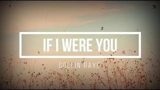 COLLIN RAYE | IF I WERE YOU lyrics (ORIGINAL)