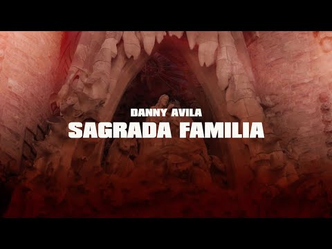 Danny Avila - Sagrada Familia (Official Visualizer)