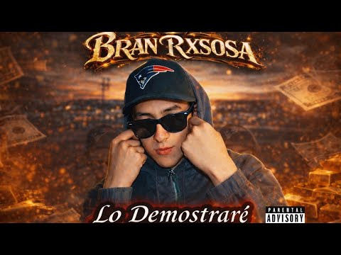 Lo Demostrare | Bran Rxsosa 