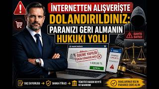 İnternetten Alışverişte Dolandırıldınız: Paranızı Geri Almanın Hukuki Yolu