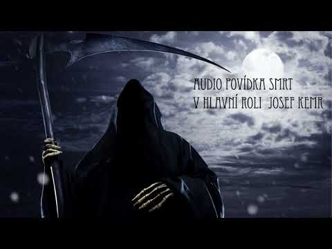 SMRT  Horor audio povídka Josef Kemr a další