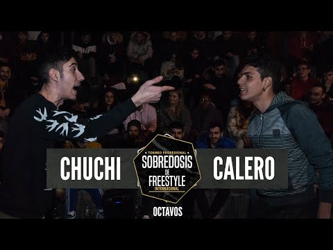 CHUCHI vs CALERO - 8avos #SOBREDOSISDEFREESTYLE