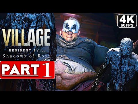 RESIDENT EVIL 8 VILLAGE Shadows Of Rose DLC Gameplay Walkthrough Part 1 [4K 60FPS PC] No Commentary