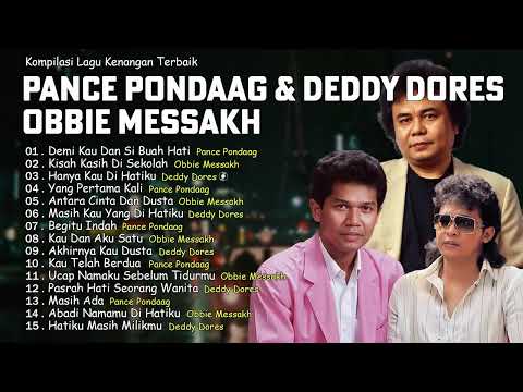 Kompilasi Lagu Kenangan Pance Pondaag, Deddy Dores & Obbie Messakh | Nostalgia Lagu Cinta Abadi
