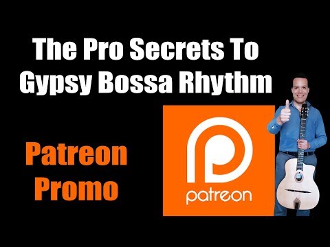 The Pro Secrets To Gypsy Bossa Rhythm (Patreon Promo)