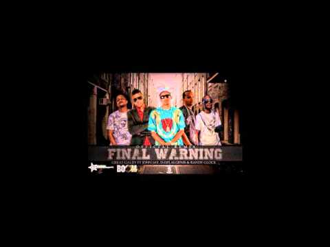 Great Galdy Ft. Algenis, D.OZi, Randy Glock & John Jay - Final Warning (Official Remix)