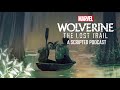 Marvel’s Wolverine: The Lost Trail | Chapter 2 Clip: The Forgotten
