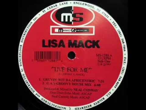 Lisa Mack - Live For Me (Gruvin' Wit Da Africentric)