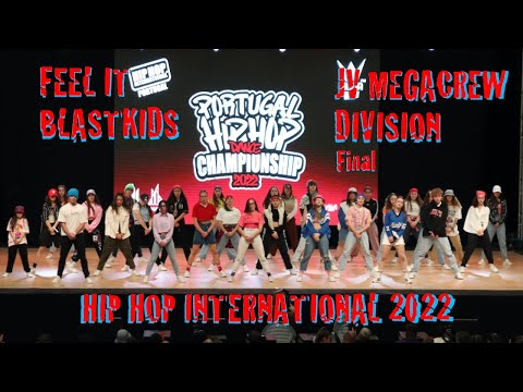 Feel It BlastKids @ JV Megacrew Division @ Hip Hop International 2022 - Final