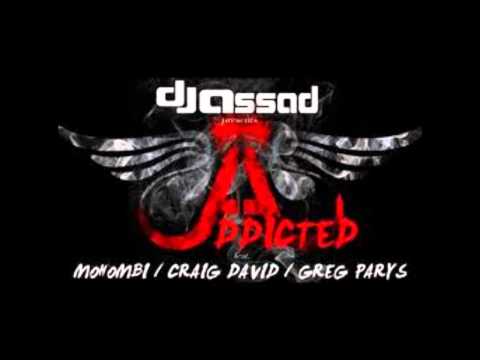 DJ Assad - Addicted (ft. Mohombi, Craig David & Greg Parys) [OFFICIAL AUDIO]