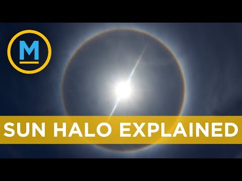 This is what causes that halo around the sun  | Your Morning