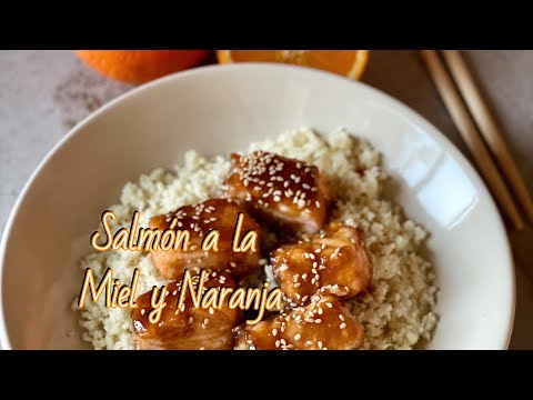 SALMÓN A LA MIEL Y NARANJA, UNA IDEA DE COMIDA O CENA SÚPER SENCILLA Y MUY RICA