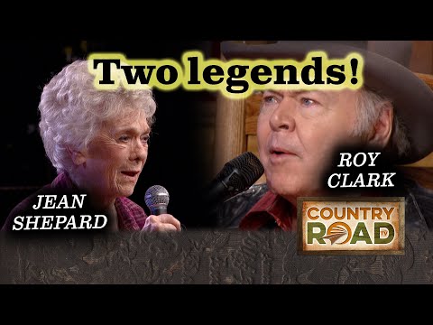Roy Clark & Jean Shepard are country music royalty.
