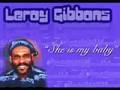 Leroy Gibbons - She´s my baby