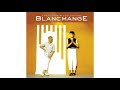Blancmange - Living On The Ceiling