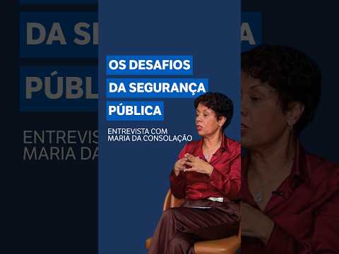 Maria da Consolação: segurança pública