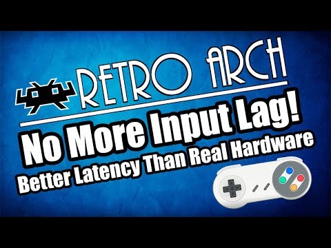 No More Input Lag with RetroArch - Run-Ahead Latency Reduction