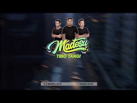 MADESU - TIBO TANGI (Official Video Lirik)
