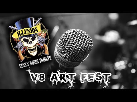 V8 ART FEST #11 - Illusion Guns N' Roses Tribute (10/11/2019)
