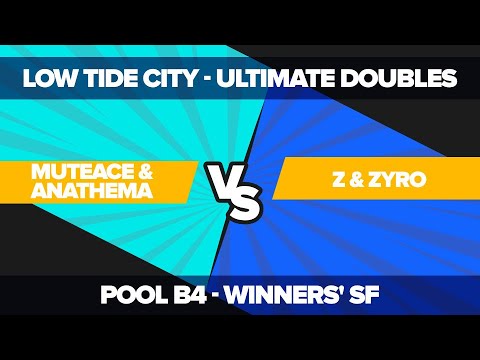 MuteAce/Anathema vs Z/Zyro - Ultimate Doubles: Winners' Semis - Low Tide City