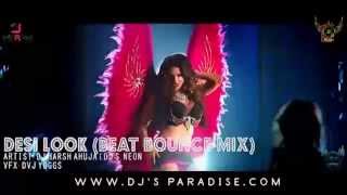 DESI LOOK BEAT BOUNCE MIX