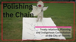 Treaty Relations, Planning & Indigenous Consultation at the City of Toronto
